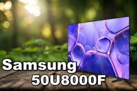 Đánh giá tivi Samsung 50U8000F: Siêu phẩm phổ thông đáng kinh ngạc