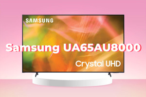 Đánh giá tivi Samsung UA65AU8000 - Lựa chọn tuyệt vời cho túi tiền của bạn!