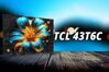 Đánh giá tivi TCL 43T6C: Giá phổ thông chất lượng tầm trung