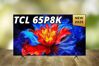 Đánh giá tivi TCL 65P8K - Tivi QLED chơi game và xem phim giá quá tốt