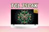 Đánh giá tivi TCL 75C6K - Hiển thị xuất sắc, chơi game đỉnh cao