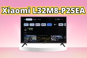 Đánh giá tivi Xiaomi L32M8-P2SEA – Tivi HD 32 inch liệu có đáng mua?