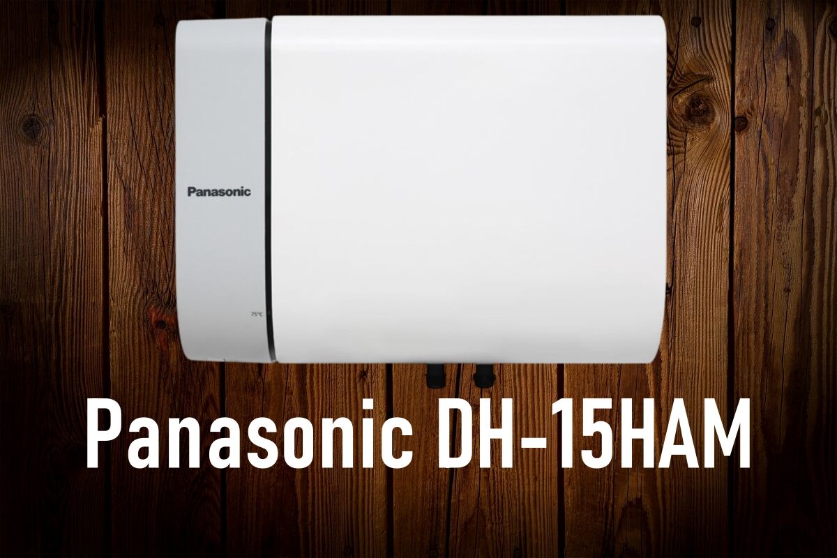 Đánh giá tổng quan ưu nhược điểm của bình nóng lạnh Panasonic DH-15HAM