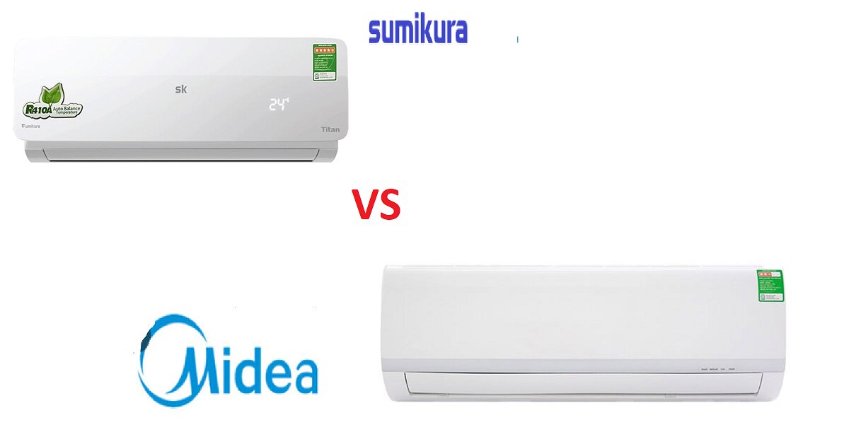 Đánh giá ưu nhược điểm điều hòa Midea và Sumikura loại nào tốt hơn?