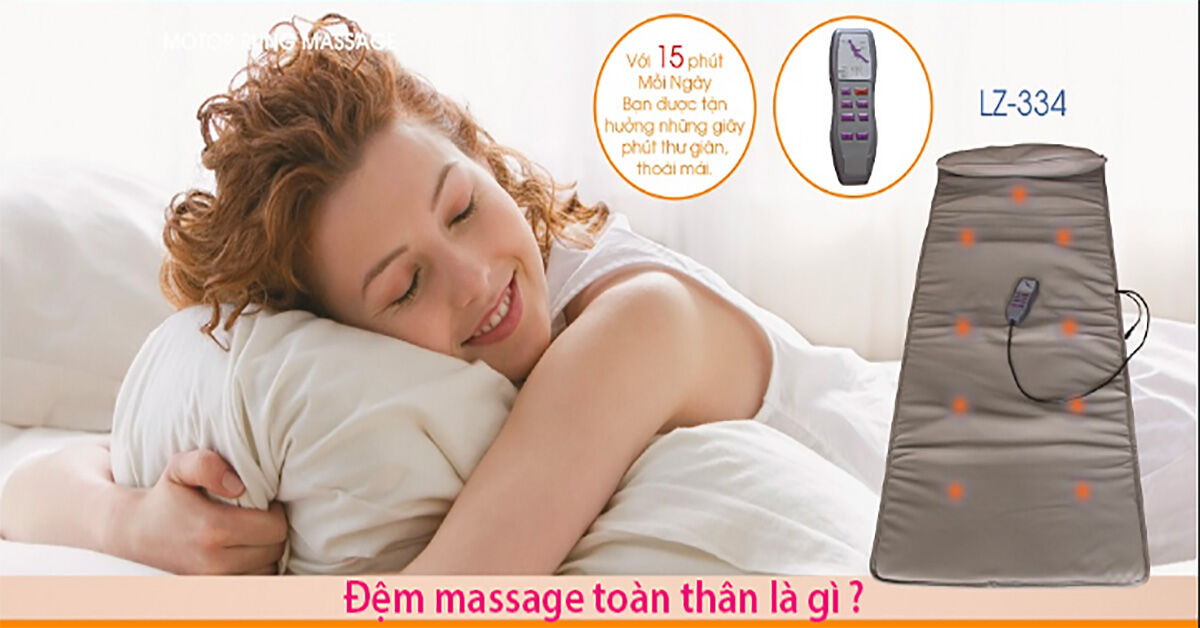 Đệm massage toàn thân là gì ? Chất lượng có tốt không ? Có nên mua về sử dụng không ?