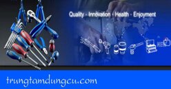 Địa chỉ mua bán thiết bị, dụng cụ cơ khí chính hãng uy tín, phụ vụ 24/7
