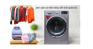 Điểm danh 3 máy giặt có sấy LG 9kg inverter tiết kiệm điện năng