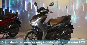 Điểm danh các mẫu xe máy Honda mới ra mắt năm 2022