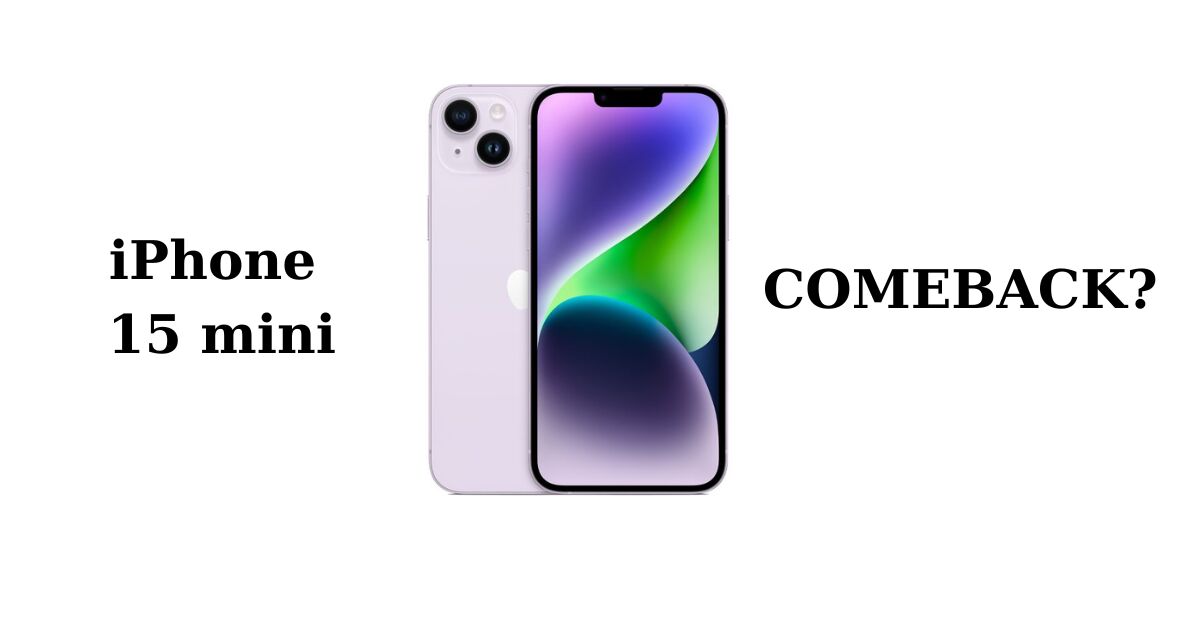Điện thoại iPhone 15 mini sẽ quay trở lại?
