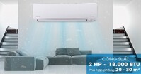 Điều hòa 2 chiều 18000BTU loại nào tốt và rẻ nhất?