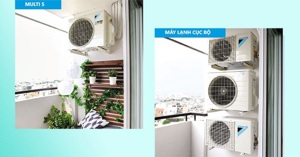 Điều hòa cục bộ và điều hòa multi: Khi nào nên mua?