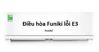 Điều hòa Funiki báo lỗi E3 là gì? Và cách khắc phục nhanh nhất.