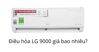 Điều hòa LG 9000 BTU có mấy loại? Giá bao nhiêu?