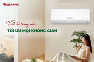 Điều hòa Nagakawa NIS-C18R2T50 "vừa ngon vừa rẻ" cho phòng 30m2