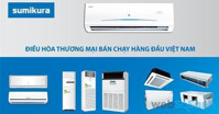 Điều hòa Sumikura 2 chiều giá rẻ nhất bao nhiêu tiền năm 2019?