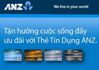 Điều kiện thủ tục mở và hạn mức thẻ tín dụng ANZ