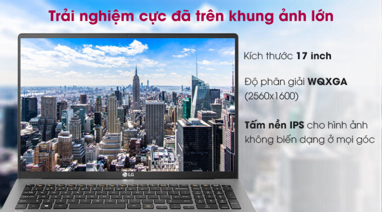 Màn hình 17 inch lớn với khả năng hiển thị tốt