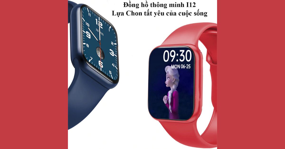 Đồng hồ thông minh I12: Giá rẻ nhưng chất lượng có tốt không?