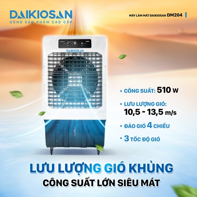 Daikiosan DM204: Làm mát mạnh mẽ, ứng dụng được ở nhiều không gian