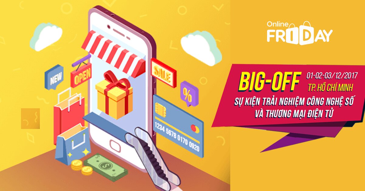 Đừng bỏ lỡ cơ hội gặp gỡ những ngôi sao hàng đầu và mua sắm thả ga tại Big off Online Friday 2017