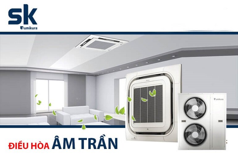 điều hòa âm trần Sumikura