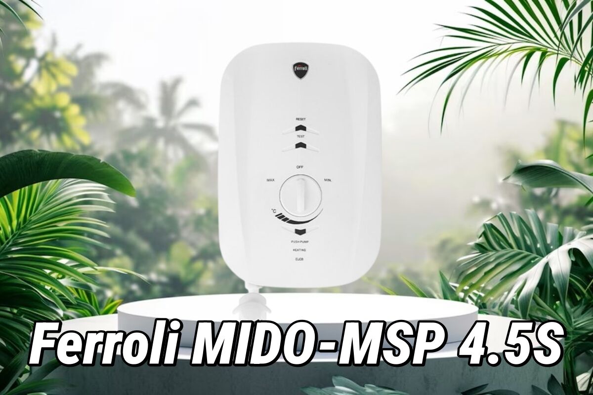Ferroli MIDO-MSP 4.5S: Tập trung vào những giá trị cốt lõi, giá trị sử dụng vượt trội