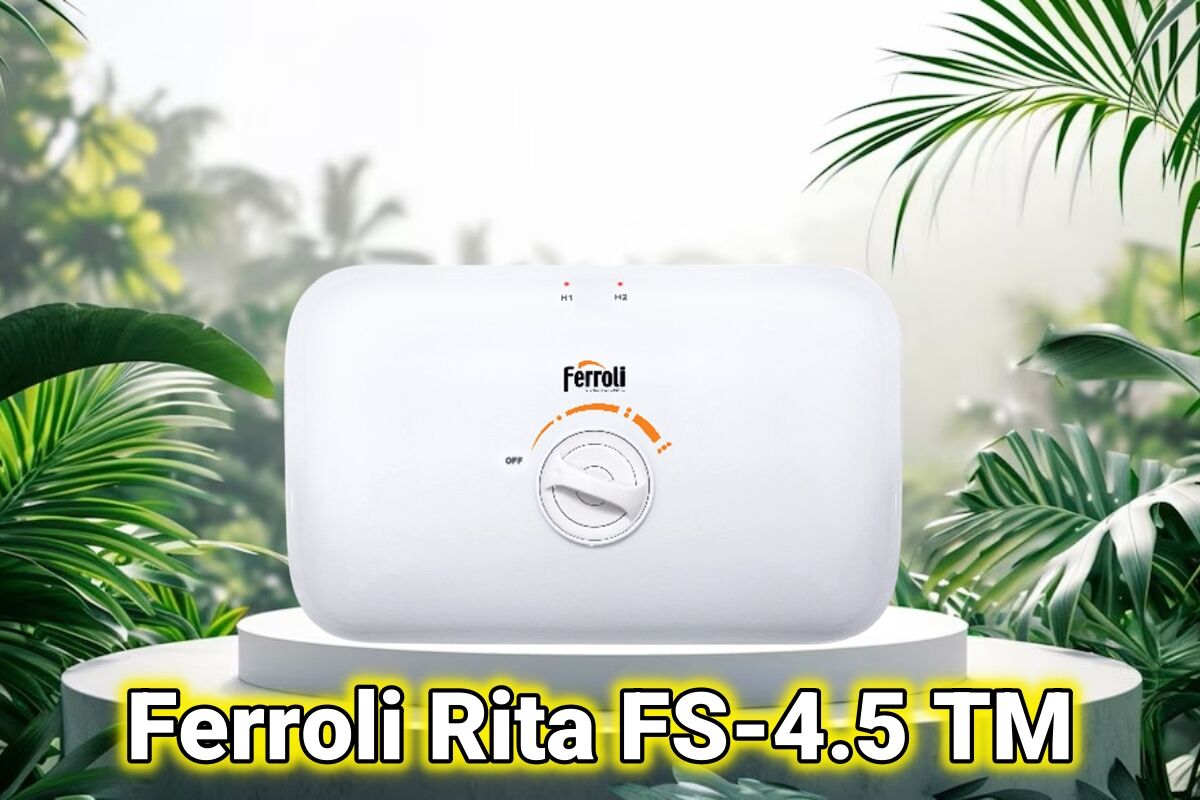 Ferroli Rita FS-4.5 TM – Giá chỉ 1 triệu đồng nhưng có thực ngon, bổ, rẻ?