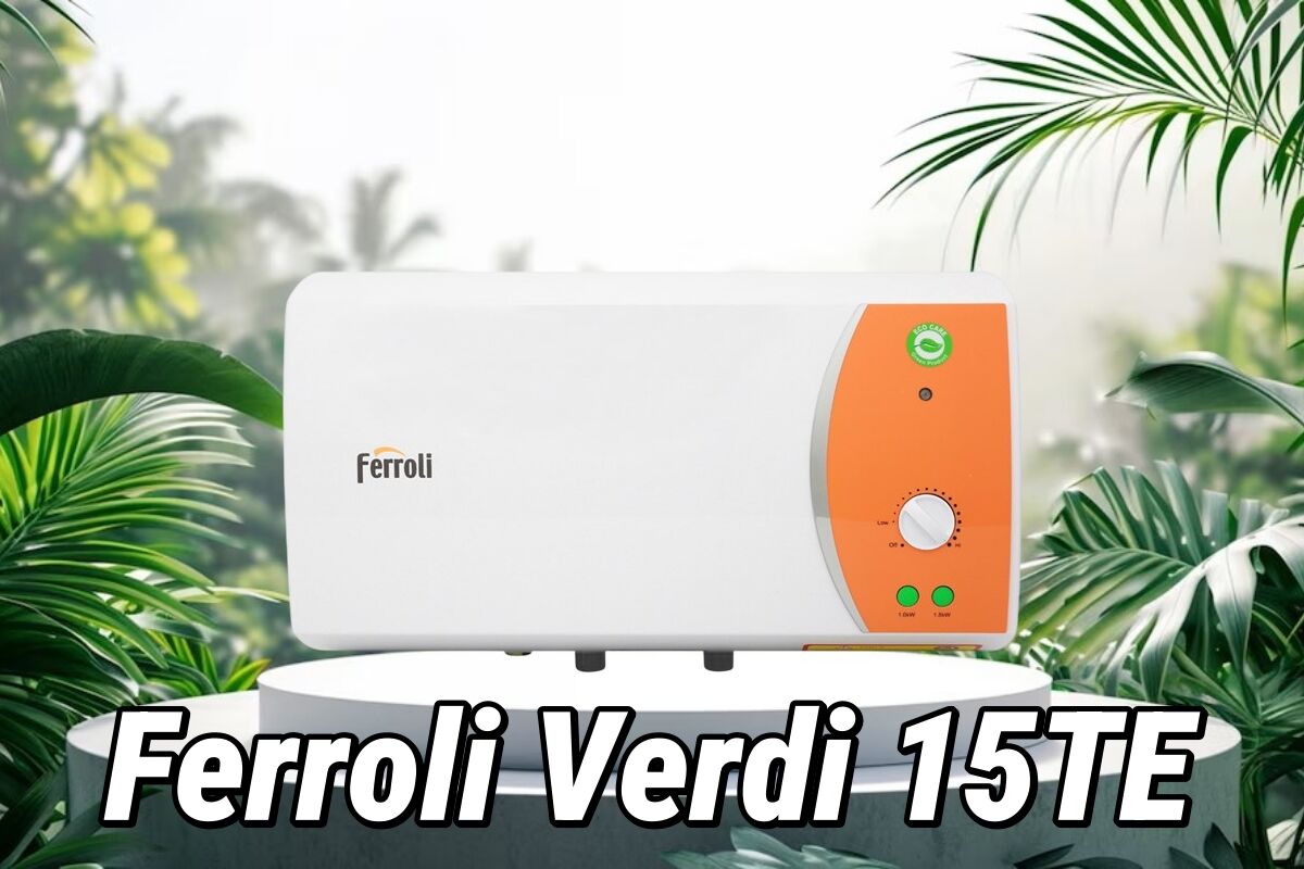Ferroli Verdi 15TE: Dung tích nhỏ, an toàn vượt trội với công nghệ tráng men Titan