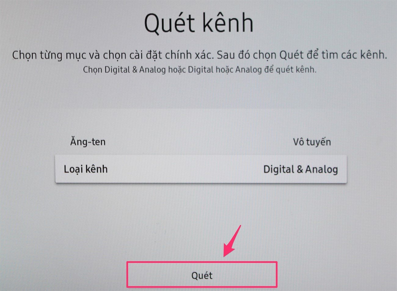 Chọn Digital và Analog trong Loại kênh và chọn Quét