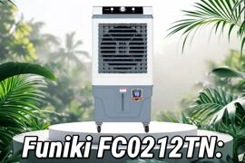 Funiki FC0212TN: Chất lượng và hiệu quả tương xứng giá tiền