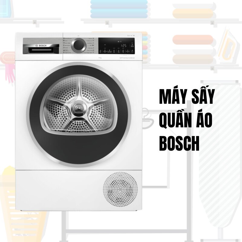 Máy sấy quần áo Bosch chất lượng