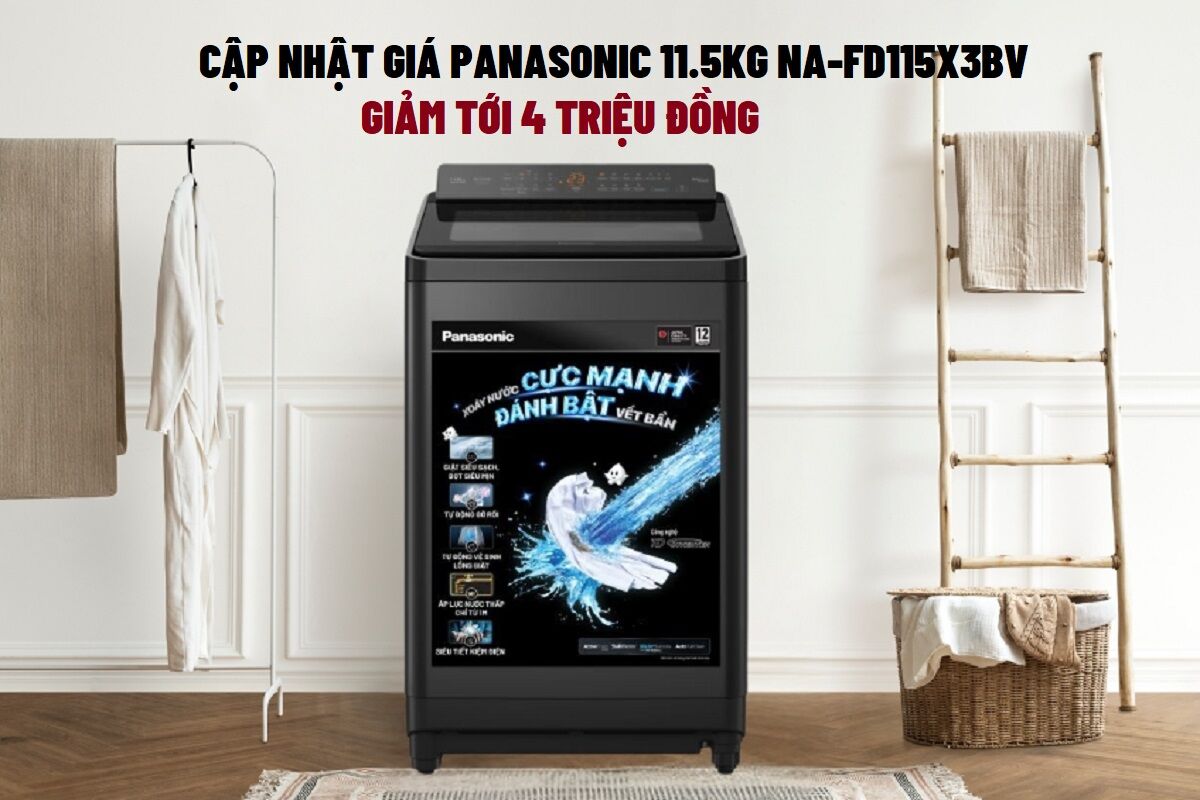 Giá máy giặt Panasonic Inverter 11.5 Kg NA-FD115X3BV mới nhất cuối năm 2025: Giảm ngay 4 triệu