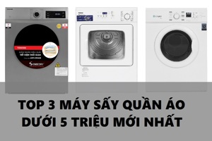 Gợi ý 3 máy sấy quần áo tầm 5 triệu mới cho năm 2024