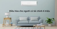 Gợi ý 4 mẫu điều hòa giá rẻ mà chất lượng cho người có tài chính 6 triệu