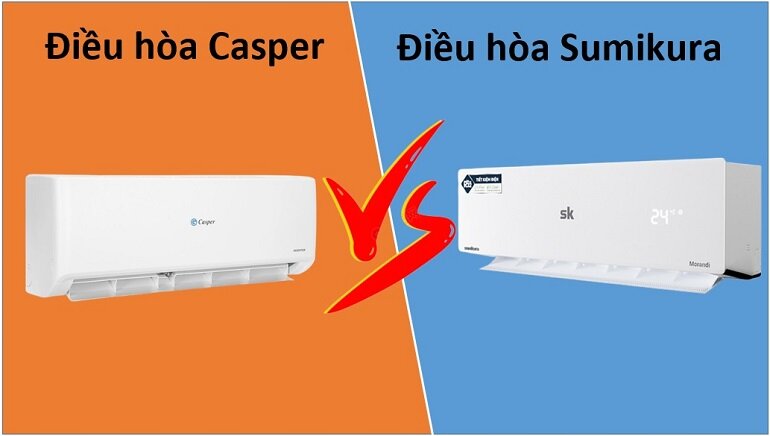 so sánh điều hòa Casper và Sumikura