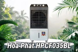 Hòa Phát HPCF035BL: Giá rẻ nhưng có hiệu suất tốt và chức năng lọc không khí tiên tiến