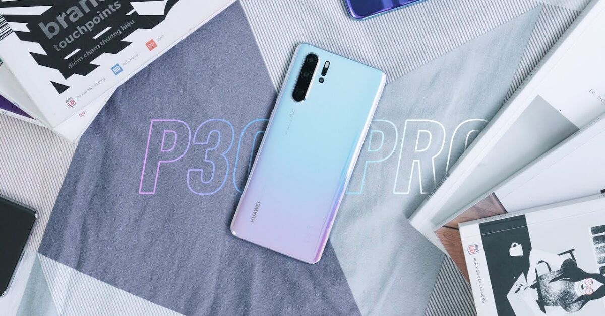 Huawei P30 Pro cũ giá bao nhiêu? Ưu và nhược điểm khi mua Huawei P30 Pro cũ