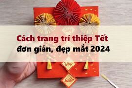 Hướng dẫn 3 cách trang trí thiệp Tết đơn giản tại nhà