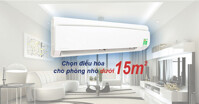 Hướng dẫn cách chọn điều hòa cho phòng nhỏ 4m2, 5m2, 8m2, 9m2, 10m2, 12m2, 14m2