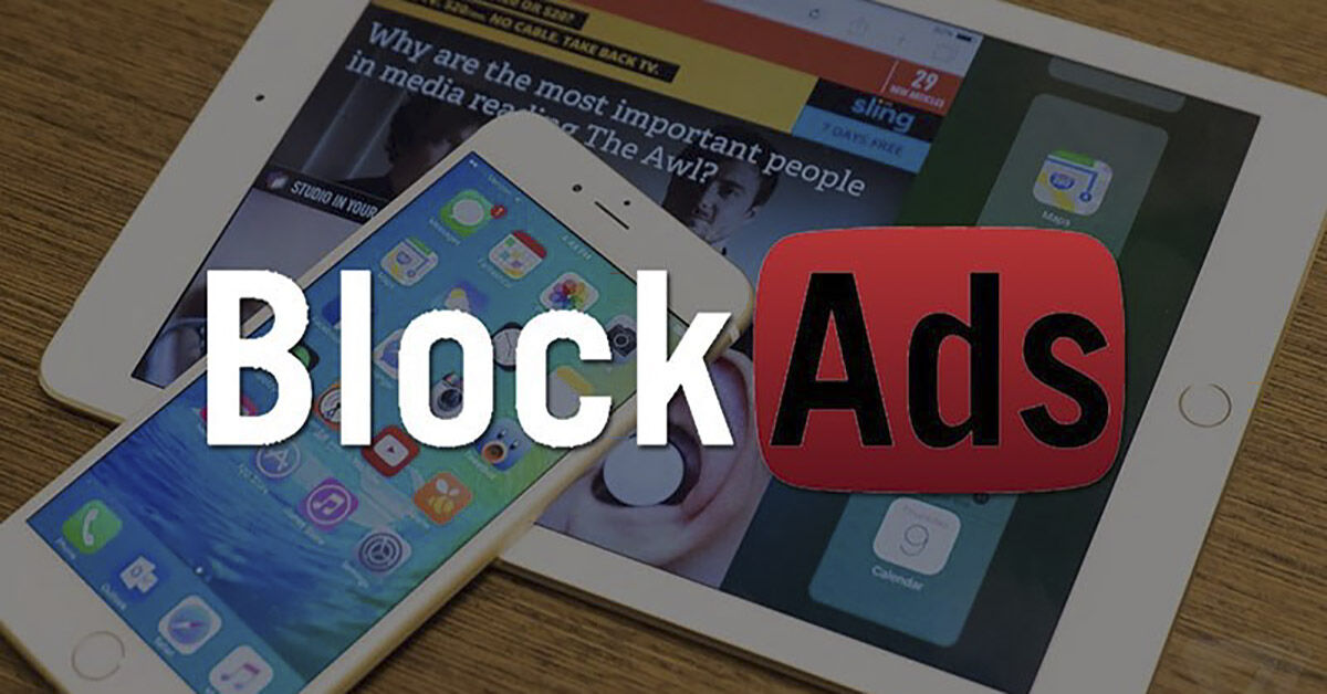 Hướng dẫn cách loại bỏ quảng cáo rác xuất hiện trên điện thoại iPhone