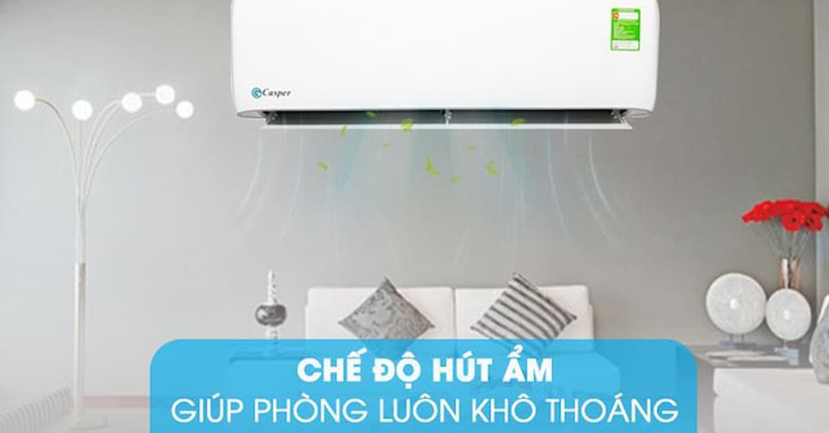 Hướng dẫn cách sử dụng chế độ hút ẩm điều hòa Casper