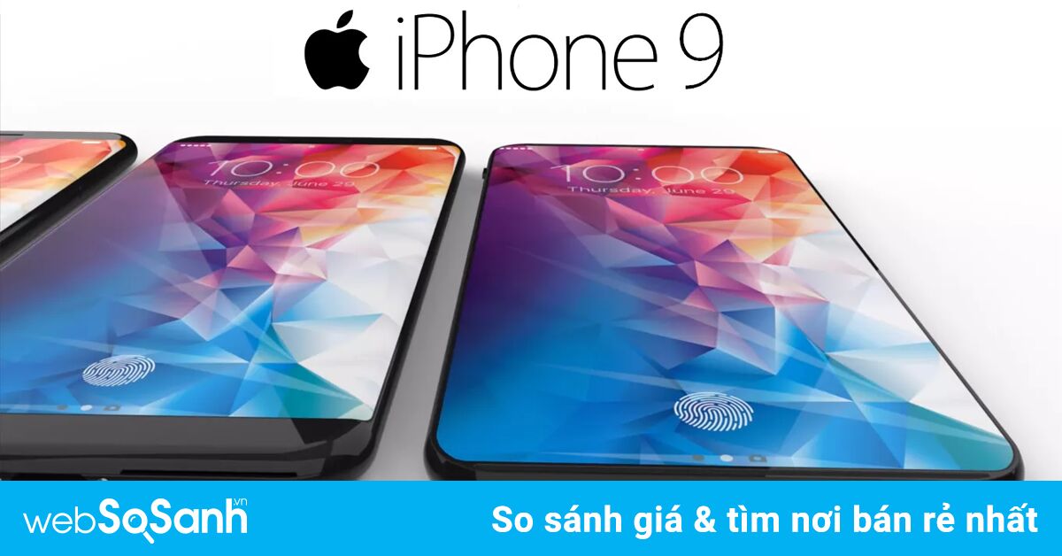 iPhone 9 ra mắt: Những tính năng thú vị mong chờ người dùng khám phá
