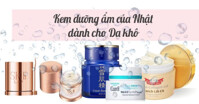 Kem dưỡng ẩm của Nhật loại nào tốt? Top 4 sản phẩm hot nhất hiện nay
