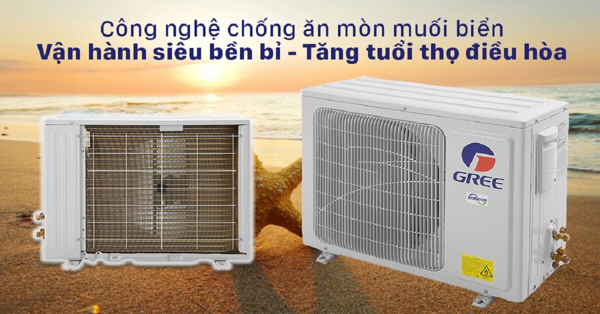 Khám phá công nghệ chống ăn mòn muối biển trên máy lạnh Gree