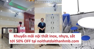 Khuyến mãi nội thất inox, nhựa, sắt tới 50% OFF tại noithatdaithanhmb.com