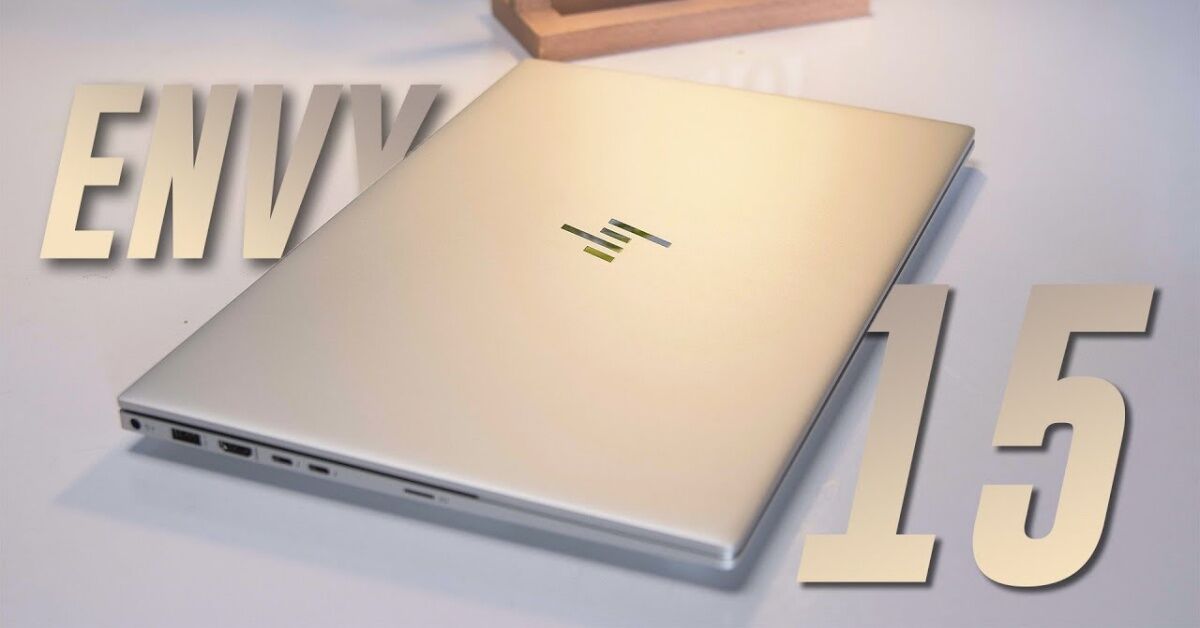 Laptop HP Envy 15 ep1045TX i7 10750H: Món hời bạn không thể bỏ qua!