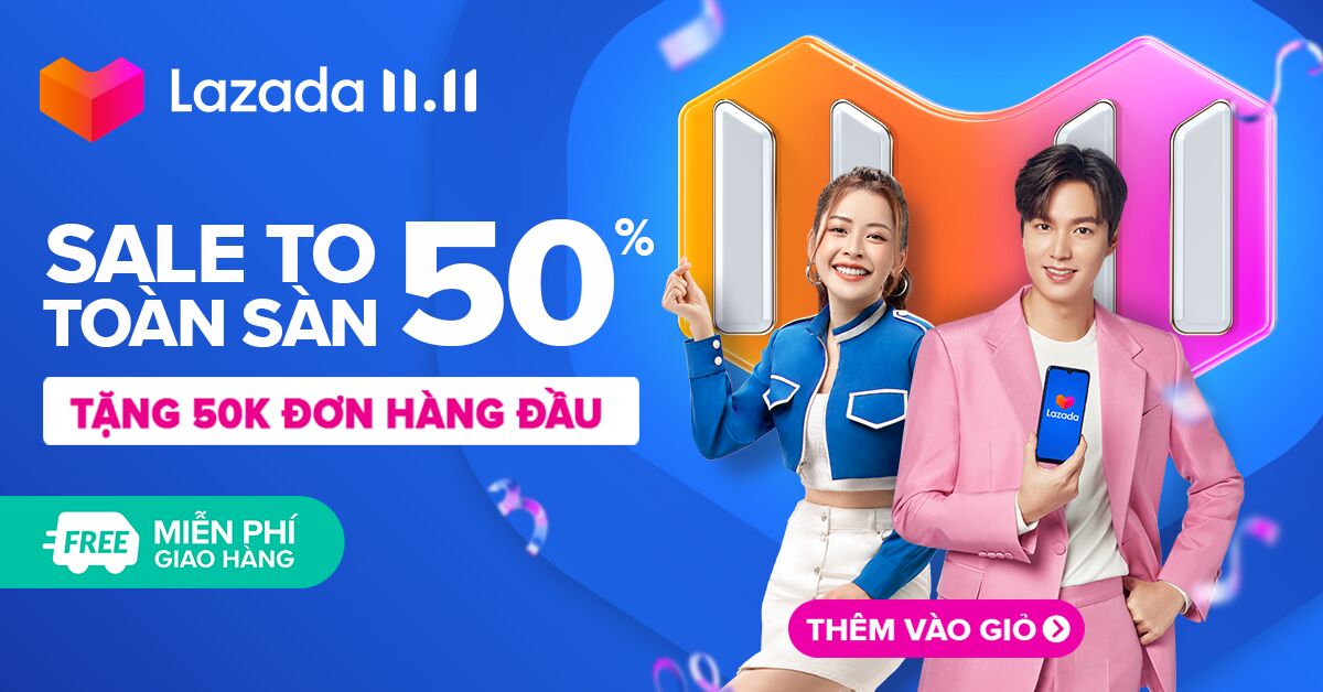 Lazada 11.11 - Sale to nhất năm, siêu hội dành cho các tín đồ mua sắm