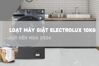 Loạt máy giặt Electrolux 10kg mới ra mắt 2024 giá chỉ hơn 6 triệu đồng