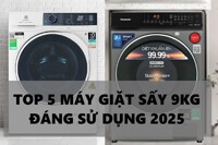 Loạt máy giặt sấy 9kg bền bỉ, tiết kiệm điện đáng mua năm 2025