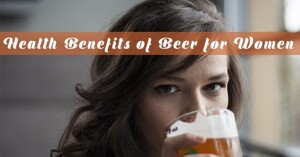 Lợi ích và những loại bia tốt nhất dành cho phụ nữ
